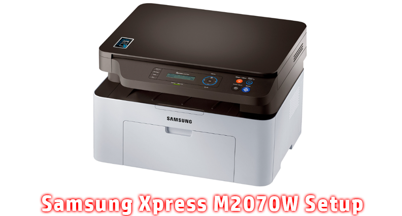 Samsung Xpress M2070W Setup